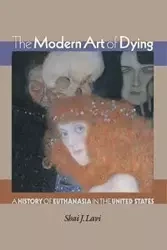 The Modern Art of Dying - Lavi Shai J.