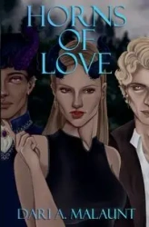 Horns of Love - Malaunt Dari A.
