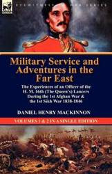 Military Service and Adventures in the Far East - Daniel Henry MacKinnon