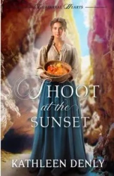 Shoot at the Sunset - Kathleen Denly