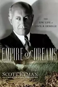 Empire of Dreams - Scott Eyman
