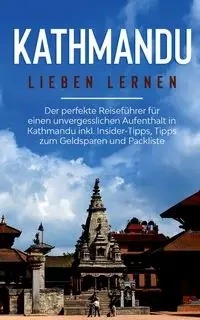 Kathmandu lieben lernen - Julia Weismantel