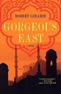 Gorgeous East - Robert Girardi