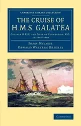 The Cruise of H.M.S. Galatea - John Milner