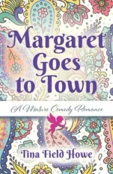 Margaret Goes to Town - Tina Howe Field