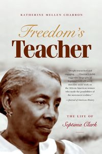 Freedom's Teacher - Katherine Charron Mellen