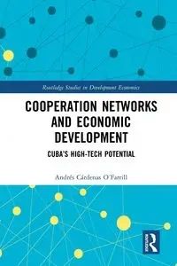 Cooperation Networks and Economic Development - Cárdenas O´Farrill Andrés
