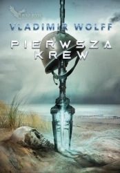 eBook Pierwsza krew - Vladimir Wolff epub mobi