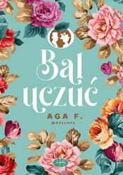 Bal uczuć - Aga F. @Necco93
