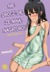 Nie drocz się ze mną, Nagatoro! Tom 15 - Nanashi