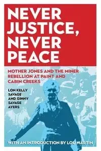 Never Justice, Never Peace - Lon Savage