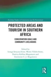 Protected Areas and Tourism in Southern Africa - Stone Lesego Senyana