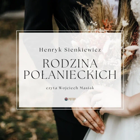 audiobook Rodzina Połanieckich - Henryk Sienkiewicz