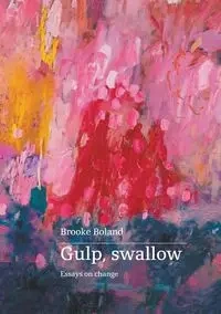 Gulp, swallow - Brooke Boland