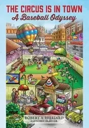 The Circus Is In Town - Robert Hilliard A