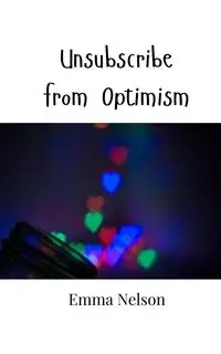 Unsubscribe from Optimism - Nelson Emma