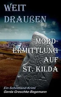 Weit draußen - Gerda Greschke-Begemann