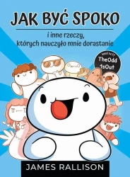 eBook Jak być spoko i inne rzeczy, których nauczyło mnie dorastanie - James Rallison epub