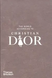 The World According to Christian Dior - Patrick Mauries, Napias Jean-Christophe