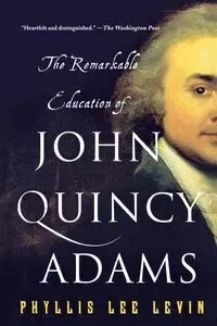 THE REMARKABLE EDUCATION OF JOHN QU - PHYLLIS LEE LEVIN