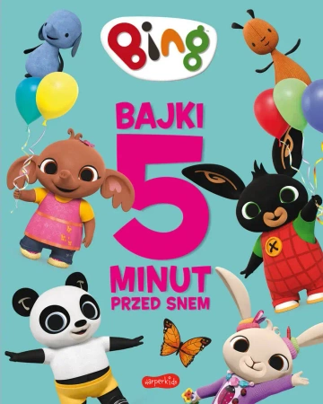 Bing. Bajki 5 minut przed snem 3 - praca zbiorowa