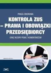 eBook Kontrola ZUS – prawa i obowiązki przedsiębiorcy  oraz wzory pism z komentarzem - Infor Pl