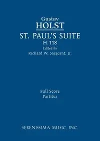 St. Paul's Suite, H.118 - Holst Gustav