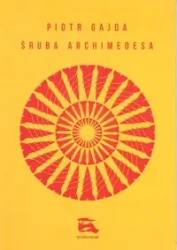 Śruba Archimedesa - Piotr Gajda