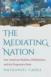 The Mediating Nation - Nathaniel Cadle