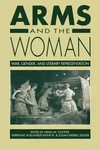 Arms and the Woman - Cooper Helen M.