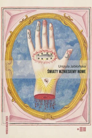 eBook Światy wzniesiemy nowe - Urszula Jabłońska epub mobi