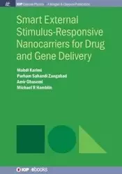 Smart External Stimulus-Responsive Nanocarriers for Drug and Gene Delivery - Karimi Mahdi