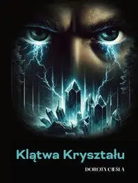 Klątwa Kryształu - Dorota Cieśla