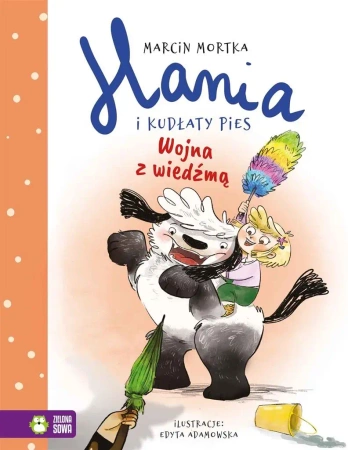 Hania i Kudłaty Pies. Wojna z wiedźmą - Marcin Mortka, Edyta Adamowska