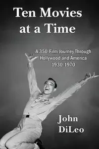 Ten Movies at a TIme - John DiLeo