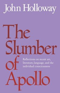 The Slumber of Apollo - John Holloway