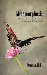 Metamorphosis - Robyn Apffel
