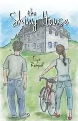 The Shiny House - Faye Rempel