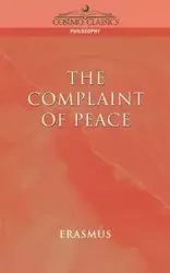 The Complaint of Peace - Erasmus Desiderus