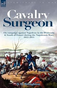 Cavalry Surgeon - Broughton S. D.