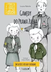 Gawędy do prawa zucha. Jak dzieci zostały zuchami - Lucyna Rybicka - Pawelczyk