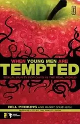 When Young Men Are Tempted - Bill Perkins
