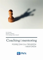 Coaching i mentoring. Podręcznik dla trenerów... - Eric Parsloe, Melville Leedham, Diane Melville