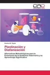 Plastinación y Diafanización - Rejala Romina M.