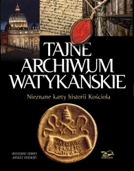 Tajne Archiwum Watykańskie - Grzegorz Górny i Janusz Rosikoń