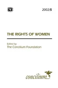 Concilium 2002/5 the Rights of Women - Concilium Foundation