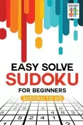 Easy Solve Sudoku for Beginners | Sudoku to Go - Senor Sudoku