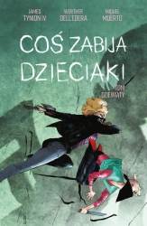 Coś zabija dzieciaki T.9 - Opracowanie zbiorowe
