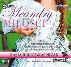 Meandry miłości audiobook - Kasia Bulicz-Kasprzak