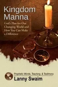 Kingdom Manna - Lanny Swaim